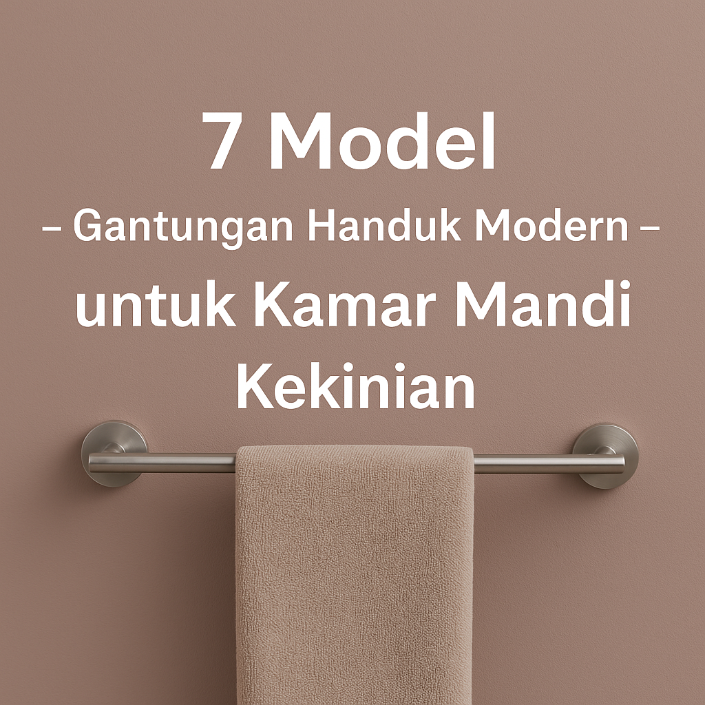 7-model-gantungan-handuk-modern